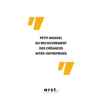 Petit manuel du recouvrement de créances Inter-entreprises