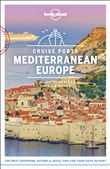 Cruise Ports Mediterranean Europe 1ed -anglais-