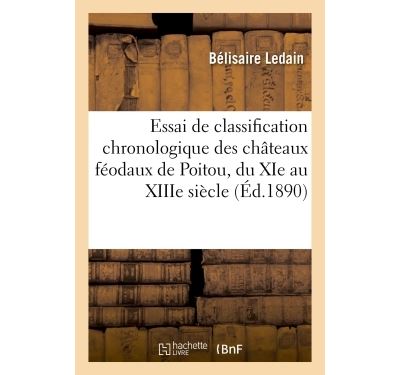 Essai de classification chronologique des chateaux feodaux d