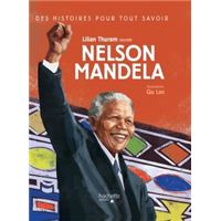 Des histoires pour tout savoir - Nelson Mandela