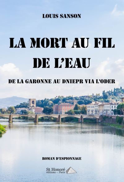 De la garonne au dniepr via l oder ou la mort au fil de l ea