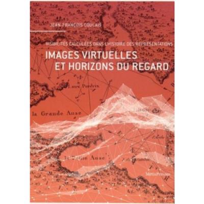 Images virtuelles et horizons du regard.