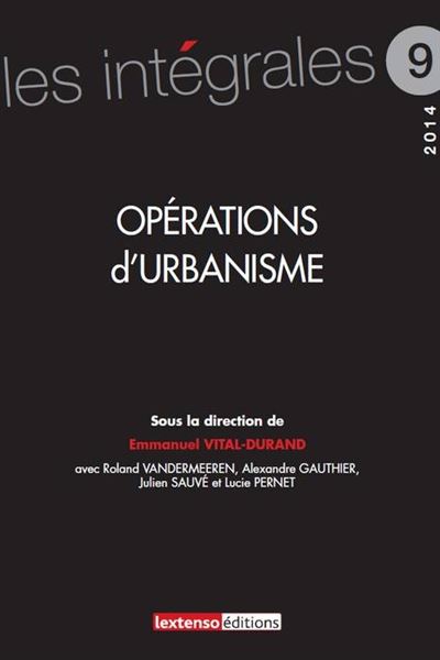 Opérations d'urbanisme - Emmanuel Vital-Durand - broché