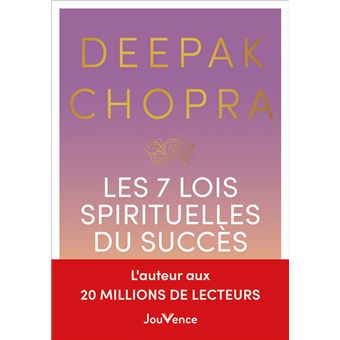 Les 7 lois spirituelles du succès