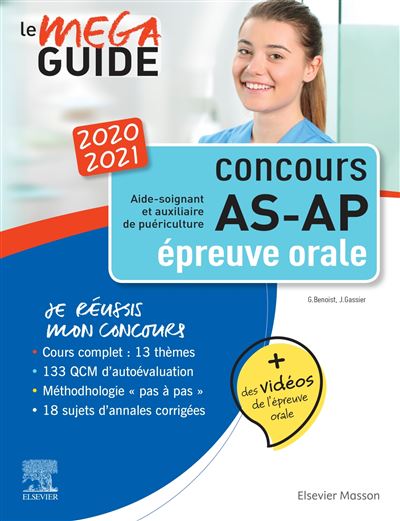 Mega Guide Oral As Ap 2020 2021 Concours Aide Soignant Et Auxiliaire De Puericulture Avec 20 Videos De Situations D Examen Et Livret D Entrainement Broche Ghyslaine Benoist Jacqueline Gassier Achat Livre Ou