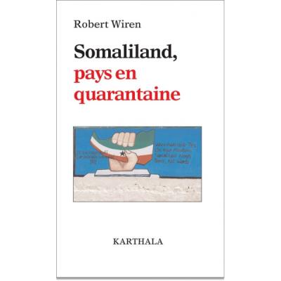 Somaliland, pays en quarantaine