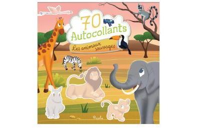 Les animaux sauvages - 70 Autocollants - Giulia Bragaglia - broché