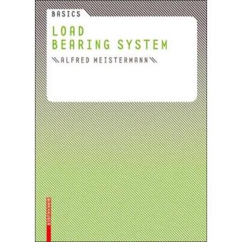 Basics loadbearing systems /an