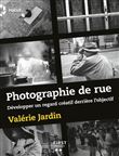 Photographie de rue - Développer un regard créatif derrière l'objectif