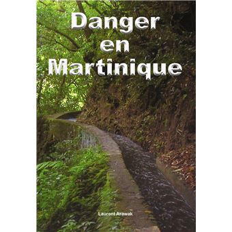 Danger en Martinique