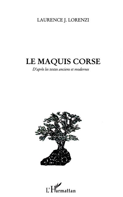 Le maquis corse -  Laurence Lorenzi - broché