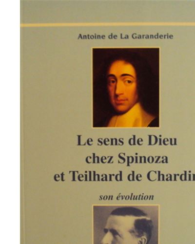 Le sens de Dieu chez Spinoza et Teilhard de Chardin