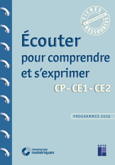 Ecouter pour comprendre et s'exprimer cp-ce1-ce2