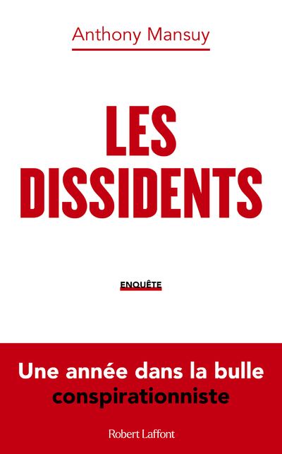 Les Dissidents - Une année dans la bulle conspirationniste - Anthony Mansuy - broché