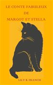 Le conte fabuleux de Margot et Stella