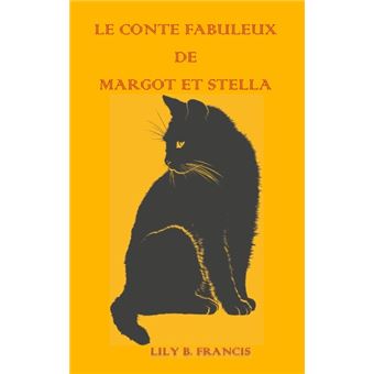 Le conte fabuleux de Margot et Stella