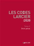 Code Larcier - Tome II - Droit pénal