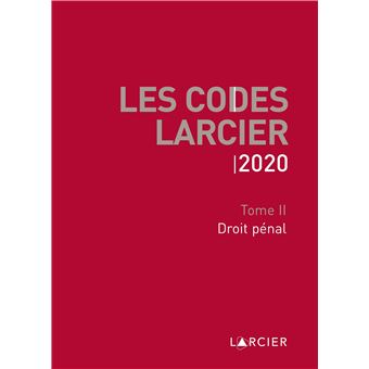 Code Larcier - Tome II - Droit pénal