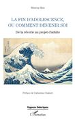 La fin d'adolescence ou comment devenir soi