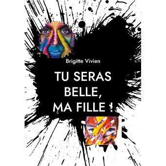 Tu seras Belle, ma fille