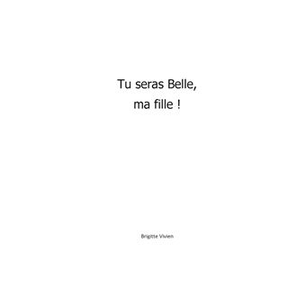 Tu seras Belle, ma fille