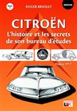 Citroën - L'histoire et les secrets de son bureau d'études depuis 1917