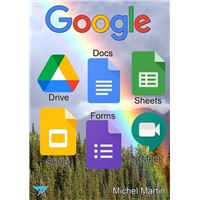 Google Drive, Docs, Sheets, Slides, Forms et Meet