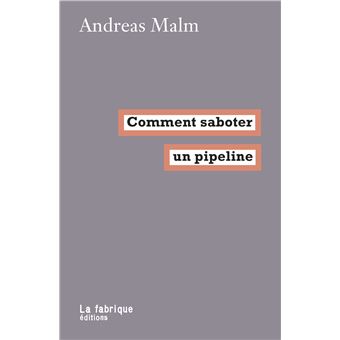 Comment saboter un pipeline