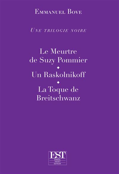 Une trilogie noire le meurtre de suzy pommier un raskolnikof