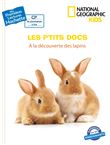 Premières lectures CP2 National Geographic Kids - À la découverte des lapins