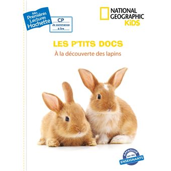 Premières lectures CP2 National Geographic Kids - À la découverte des lapins