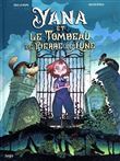 Yana - tome 1 Yana et le Tombeau de Pierre de Lune