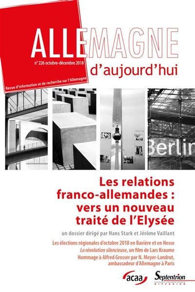 Allemagne d'aujourd'hui, n°226/octobre - décembre 2018 - Hans Stark - broché