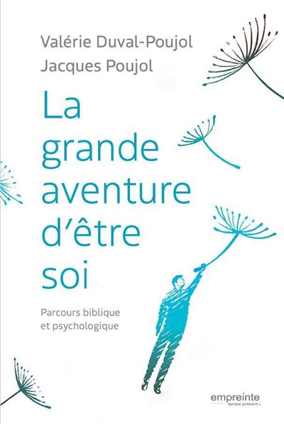 La grande aventure d’etre soi