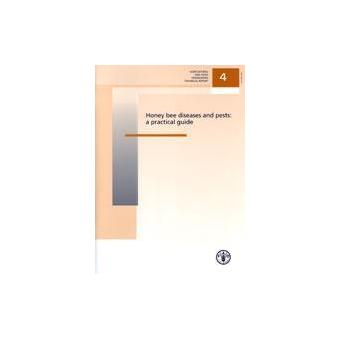 Honey bee diseases pests a practical guide