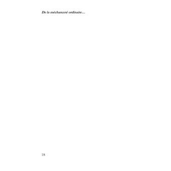 De la méchanceté ordinaire à l'extermination