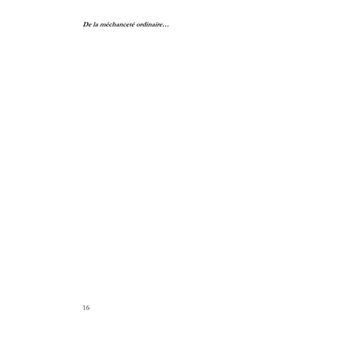 De la méchanceté ordinaire à l'extermination