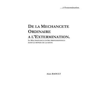 De la méchanceté ordinaire à l'extermination