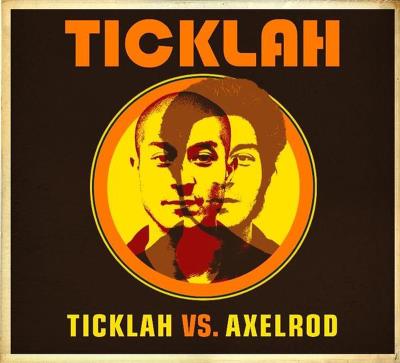 Ticklah VS Axelrod