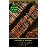 Harvard Classics Volume 27