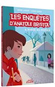 Les enquêtes d'anatole bristol - 6, impasse des mystères ne