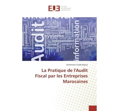 La Pratique de l'Audit Fiscal par les Entreprises Marocaines
