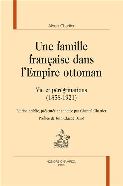 Une famille française dans l'Empire ottoman