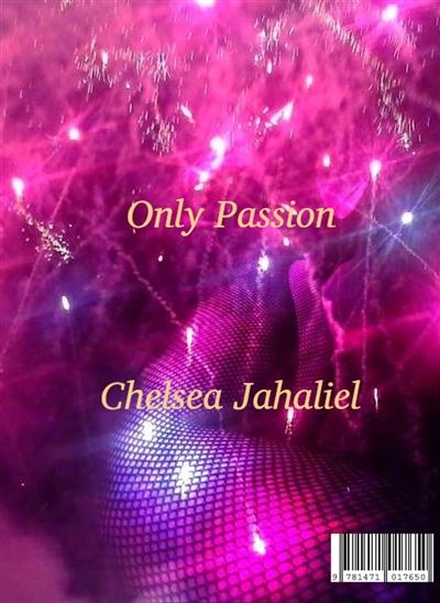 Only Passion - ebook (ePub) - Chelsea Jahaliel - Achat ebook