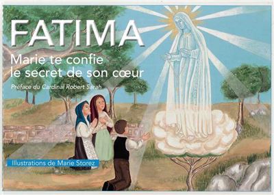 Fatima, Marie te confie le secret de son cœur