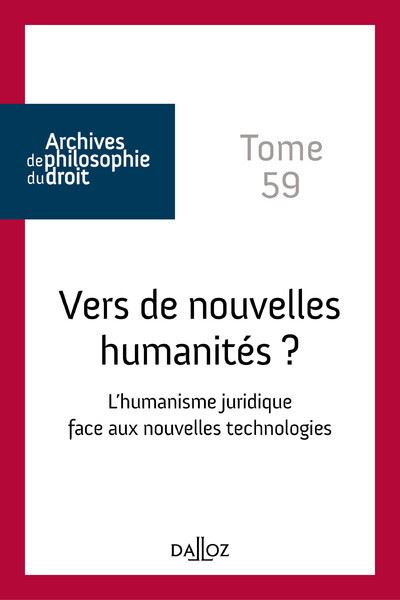 Vers de nouvelles humanités? L'humanisme juridique face aux nouvelles technologies