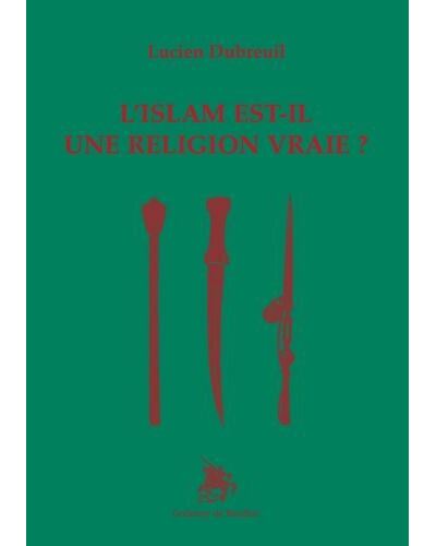 L'islam est-il une religion vraie