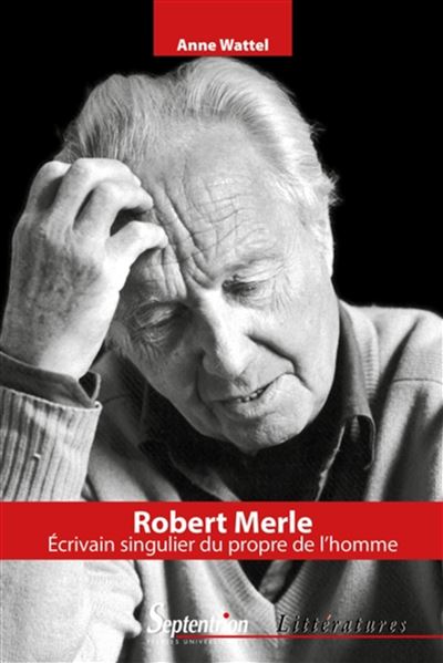 Robert merle - Anne Wattel - broché