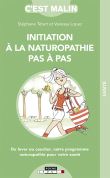 Initiation à la naturopathie pas-à-pas, c'est malin