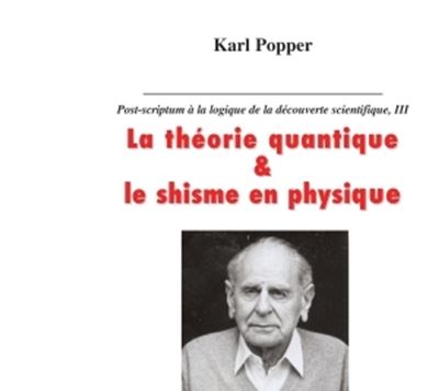 Post-scriptum à La logique de la découverte scientifique, Volume 3